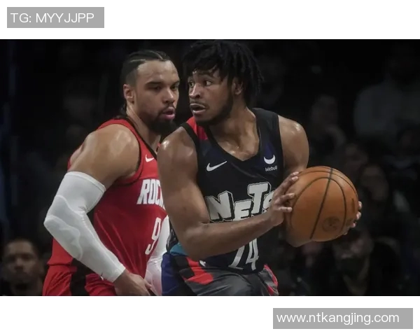 1月17日火箭对阵篮网精彩直播全程回顾与分析 1月17日火箭对阵篮网精彩直播全程回顾与分析