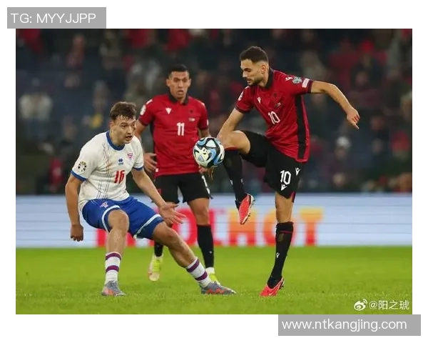 阿尔巴尼亚vs世界各国足球强队的精彩对决与历史回顾