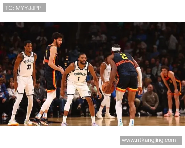 雷霆对阵篮网精彩直播全程回顾与赛后分析